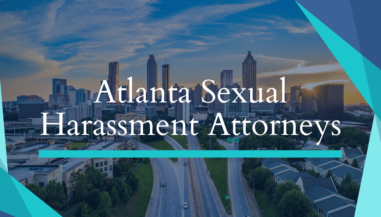 Sexual Harassment Attorneys in Atlanta